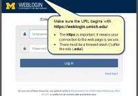 Weblogin page with callout: Make sure the URL begins with hgttps://weblogin.umich.edu/. The https is important. It means your connection to the web page is secure. There must be a forward slash (/) after the edu (.edu/)