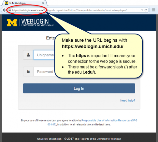 Weblogin page with callout: Make sure the URL begins with hgttps://weblogin.umich.edu/. The https is important. It means your connection to the web page is secure. There must be a forward slash (/) after the edu (.edu/)