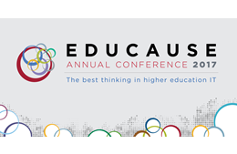 EDUCAUSE Annual Conference 2017; The best thinking in higher education IT