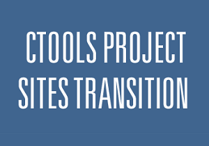 CTools project sites transition