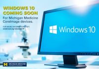 Windows 10 coming soon for Michigan Medicine CoreImage devices