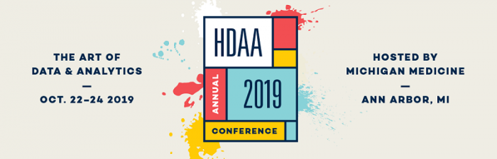 The art of data & analytics. Oct 22-24 2019. HDAA 2019 Annual Conference. Hosted by Michigan Medicine, Ann Arbor, MI