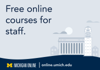 Free online courses for staff. Michigan Online. online.umich.edu