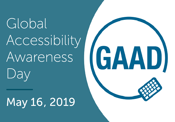 Global Accessibility Awareness Day, May 16, 2019
