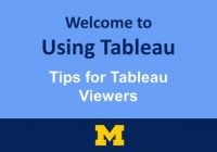 Welcome to Using Tableau, Tips for Tableau Viewers.