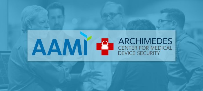 Association for the Advancement of Medical Instrumentation (AAMI) and the Archimedes Center for Medical Device Security