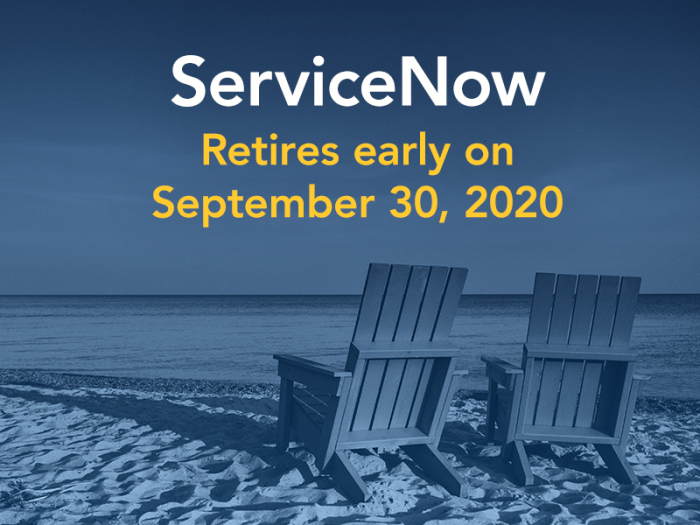 ServiceNow retires early on September 30, 2020