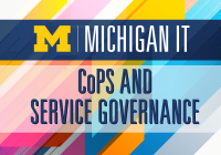 Michigan IT CoPS AND SERVICE GOVERNANCE