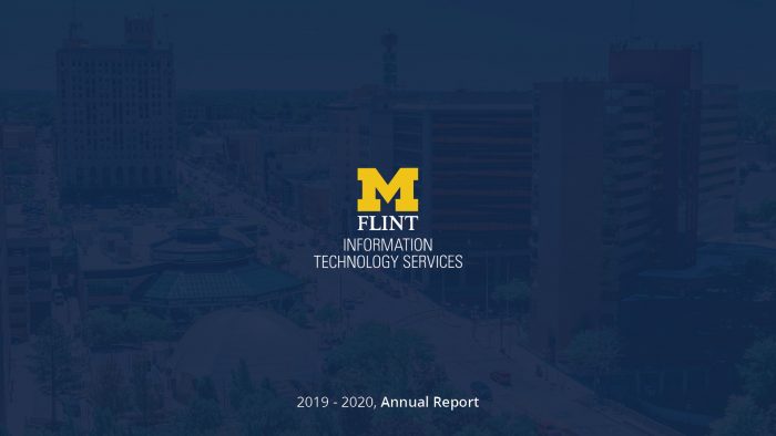 UM-Flint ITS Annual Report 19/20