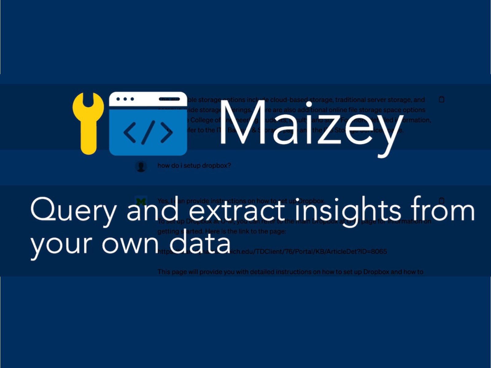 Wrench and computer code icons with text that reads Maizey, quesry and extract insights from your own data.