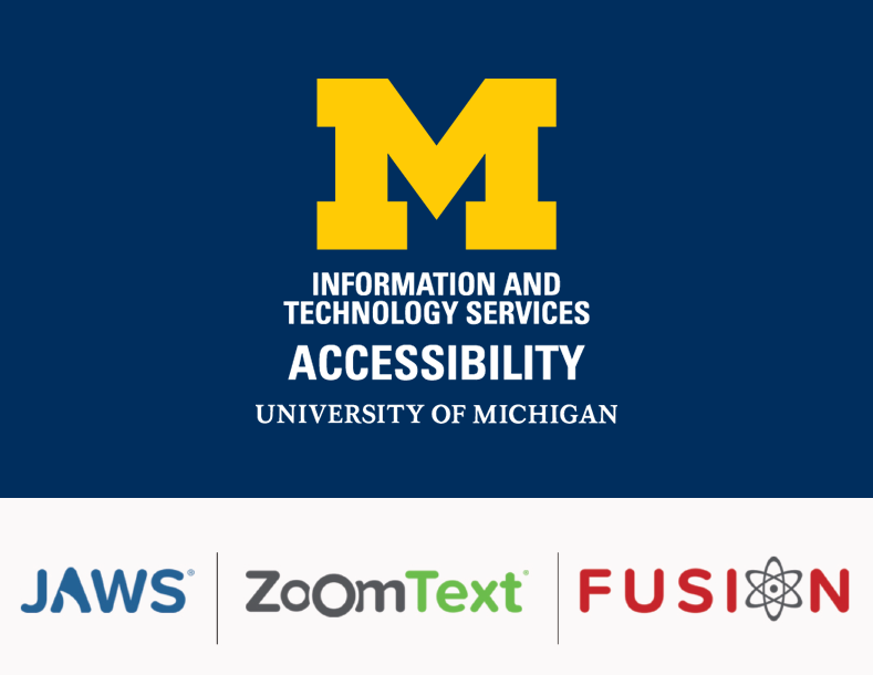 Logos for the U-M Information and Technology Services Knox Center and the Jaws, ZoomText, and Fusion programs