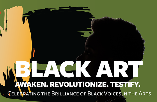 Black art. Awaken. Revolutionize. Testify. Celebrating the brilliance of Black voices in the arts.