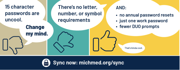 A three-frame progression of a thumbs down turning to a thumbs up regarding the new 15 character common password for Michigan Medicine.