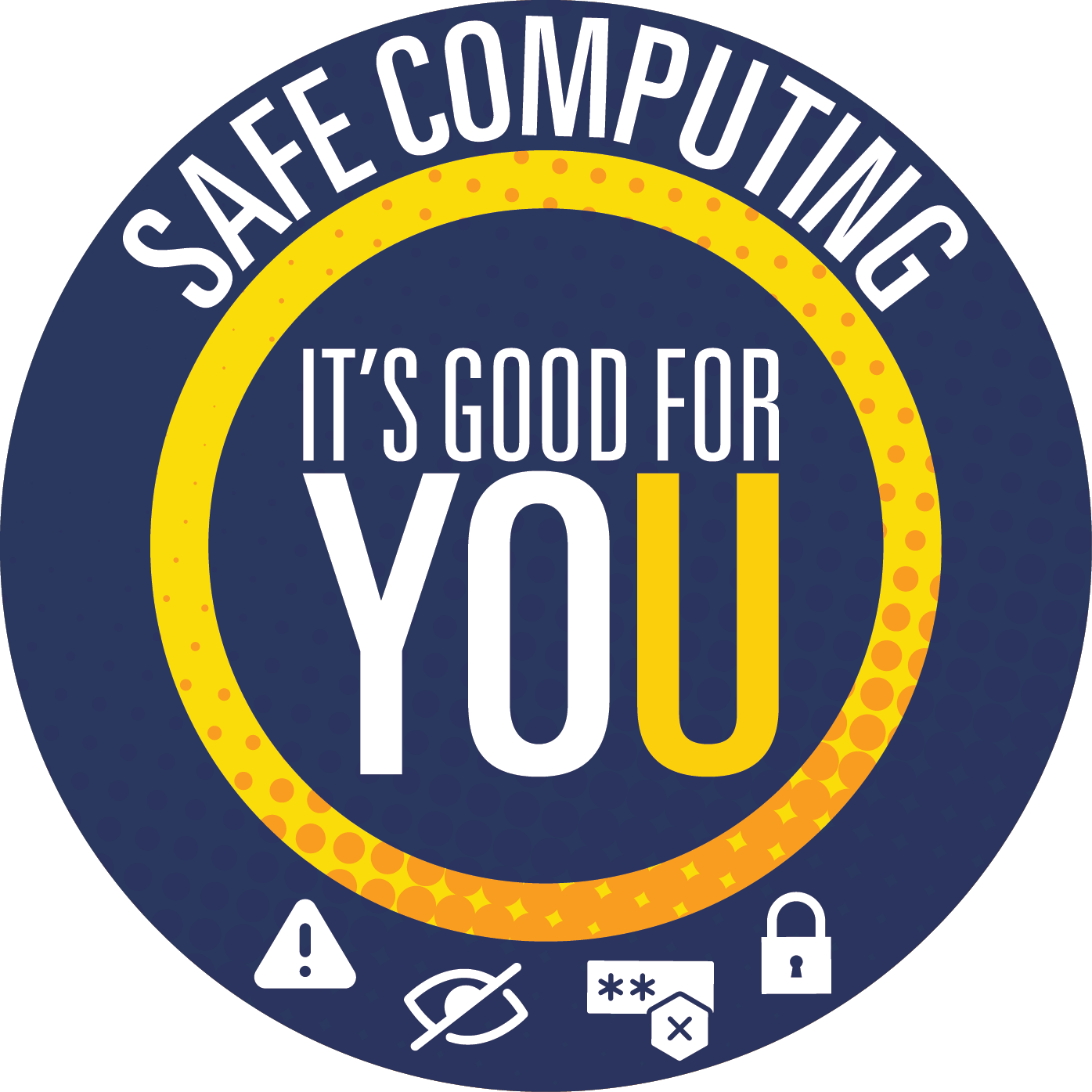 Safe Computing. It's Good for You