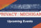 Privacy at Michigan upcoming events