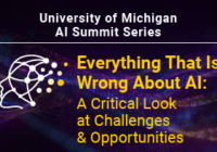 U-M AI Summit Series: Everything that is wrong about AI